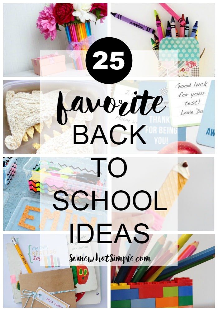 Top 25 Favorites -- Creative Back To School Ideas