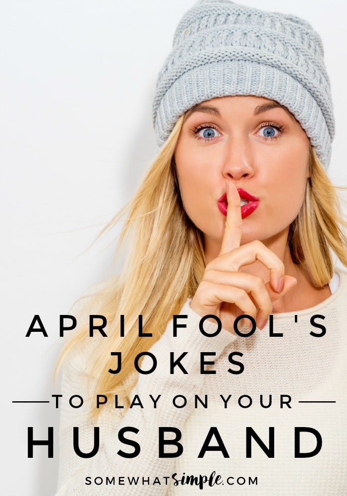 Best April Fools Jokes For Your Spouse Video Somewhat Simple