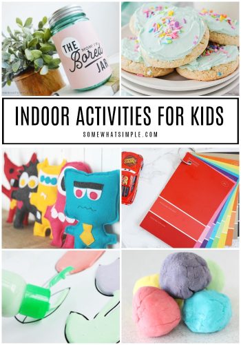 30 Fun and Easy Indoor Activities for Kids - Somewhat Simple