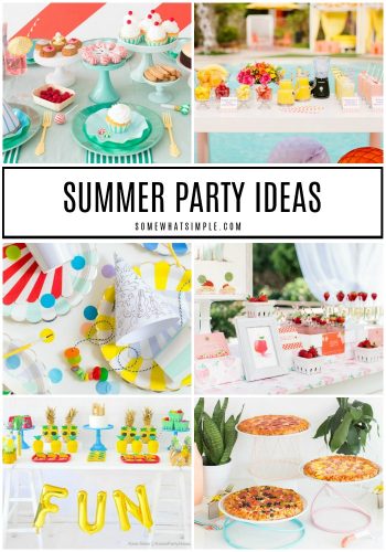 20 Favorite Summer Party Ideas - Somewhat Simple