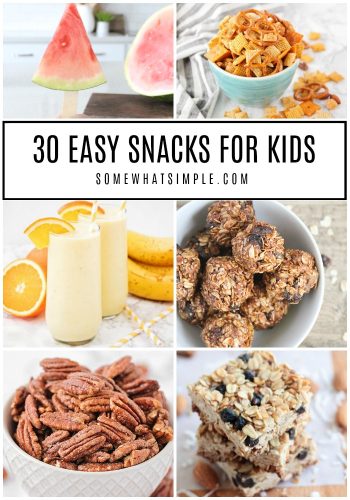 Snacks for Kids || 30 Easy Ideas - from Somewhat Simple