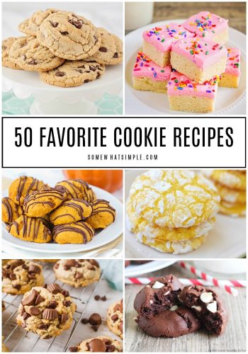 50 Favorite Cookie Recipes (Easy Ideas) - Somewhat Simple