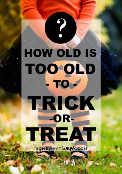 how-old-is-too-old-to-trick-or-treat