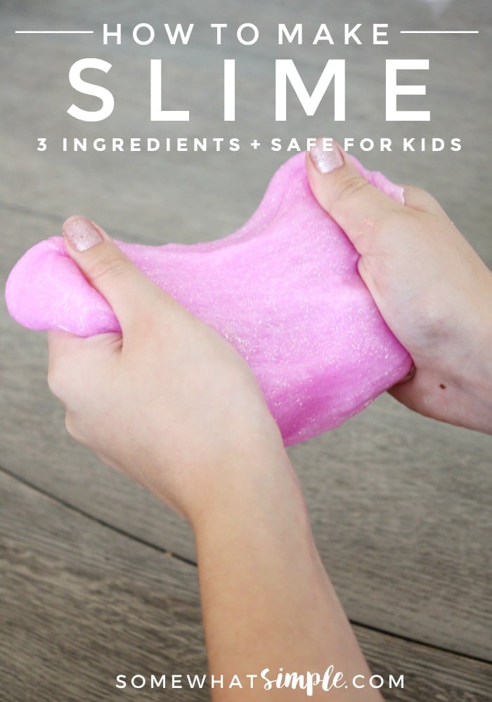 How to Make Slime: 3 Ingredients + Safe for Kids! - Somewhat Simple