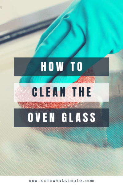 How To Clean An Oven Glass Door Easiest Way Somewhat Simple