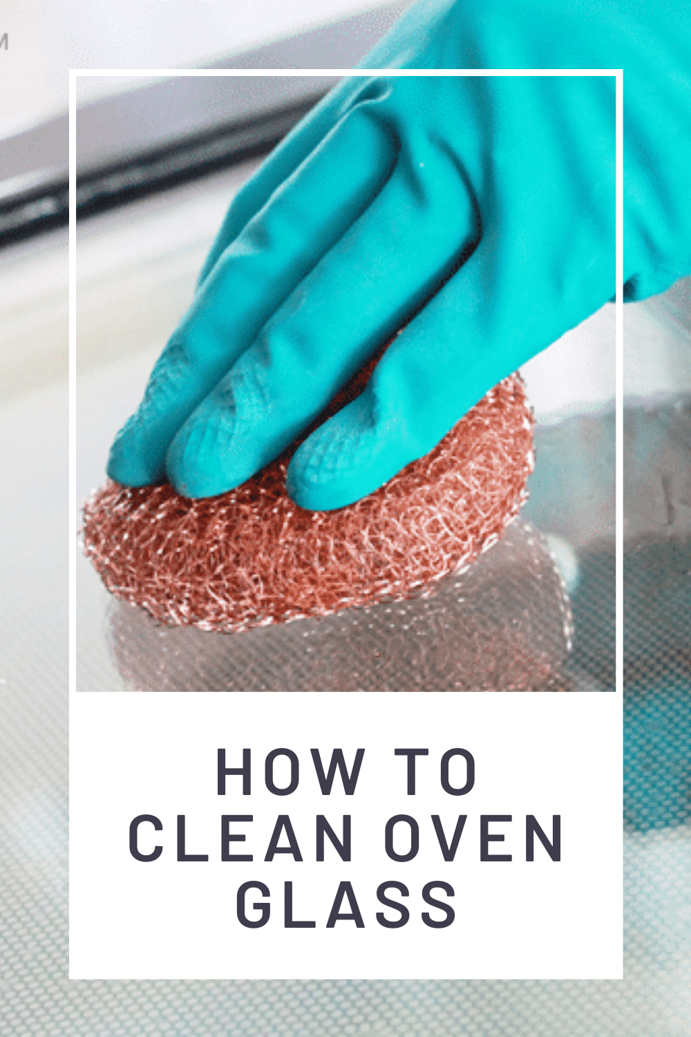 How To Clean An Oven Glass Door EASIEST Way Somewhat Simple