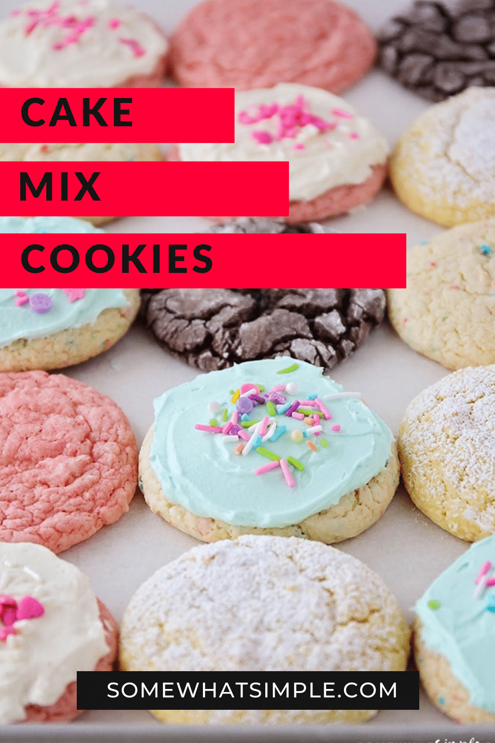 Easy Cake Mix Cookies - 3 Ingredients (8 Flavors) | Somewhat Simple