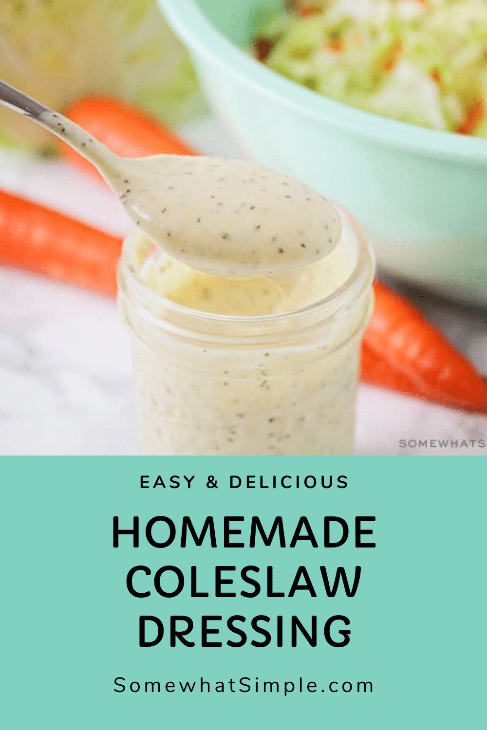 BEST Homemade Coleslaw Dressing Recipe | Somewhat Simple