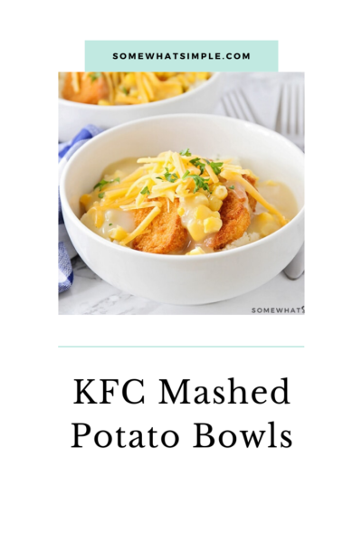 Chicken and Mashed Potato Bowl - KFC Copycat | Somewhat Simple