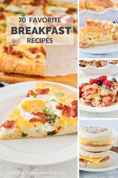 70 of Our Favorite Breakfast Recipes - Somewhat Simple