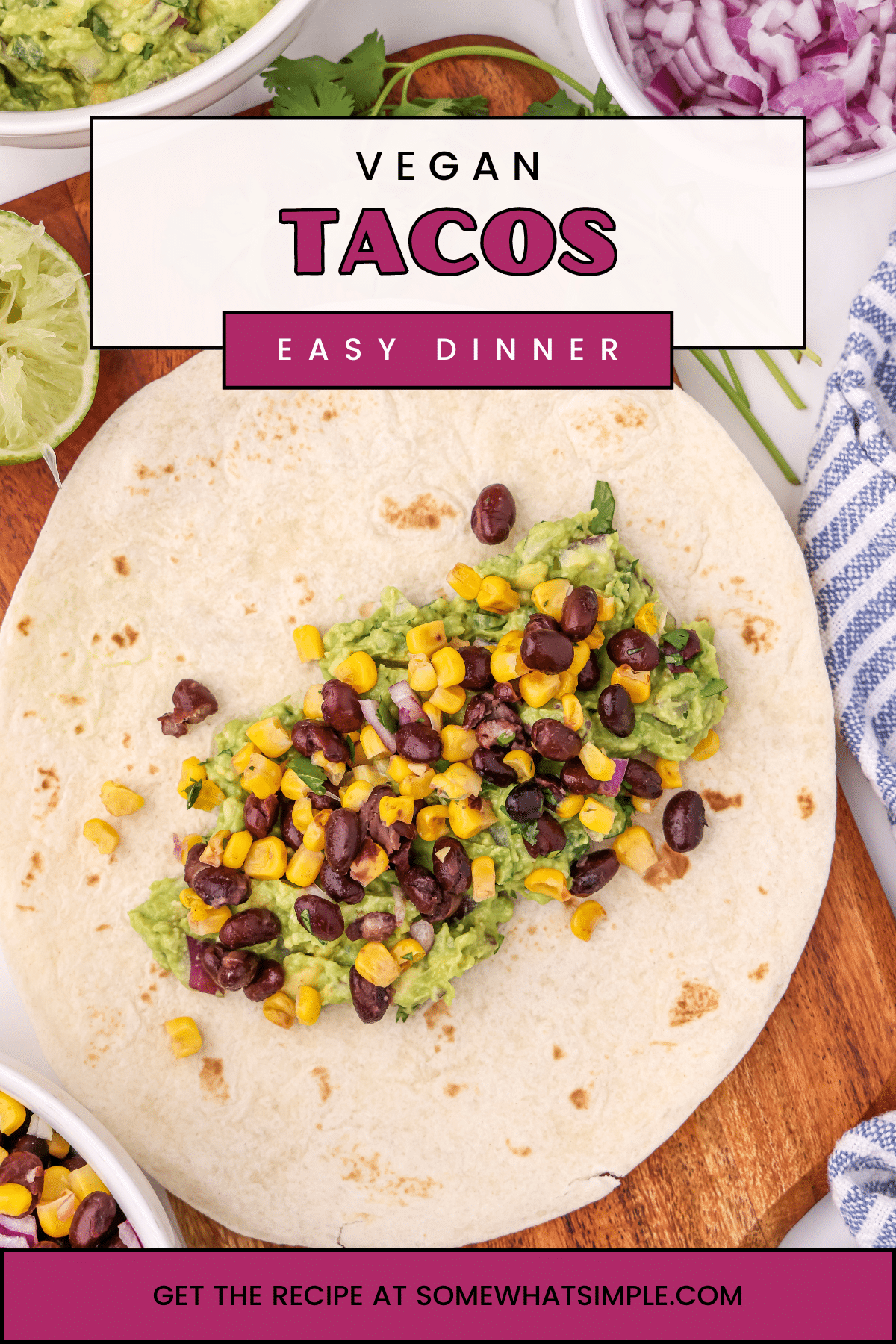 Healthy, fresh, and incredibly flavorful vegan street tacos are made with homemade guacamole and a zesty black bean and corn salad. Piled high into warm tortillas, these vegan tacos are sure to satisfy vegans and meat-eaters alike! via @somewhatsimple